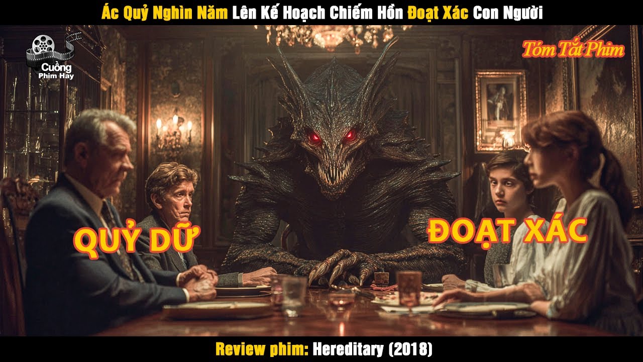 [Review Phim] Ác Quỷ Nghìn Năm Lên Kế Hoạch Chiếm Hồn Đoạt Xác Con Người