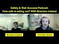 How Safe Is Eating Out With Brendon Ireland Safety And Risk Success Podcast