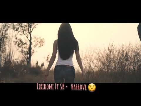 Liridoni ft SB - Harrove  💔