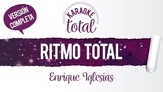 Ritmo Total - Enrique Iglesias - Karaoke Completo con Letra