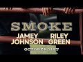 Pre-save Jamey Johnson and @RileyGreenMusic’s new song “Smoke.”