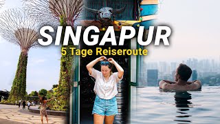 DEIN ULTIMATIVER SINGAPUR URLAUB • Perfekte Singapur Reise 5 Tage • Re
