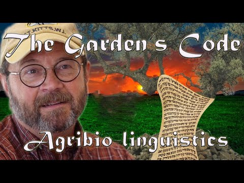 Simple Concepts, Open the Scriptures - Agribio Linguistics - The Gardens Code w/ Brad Scott