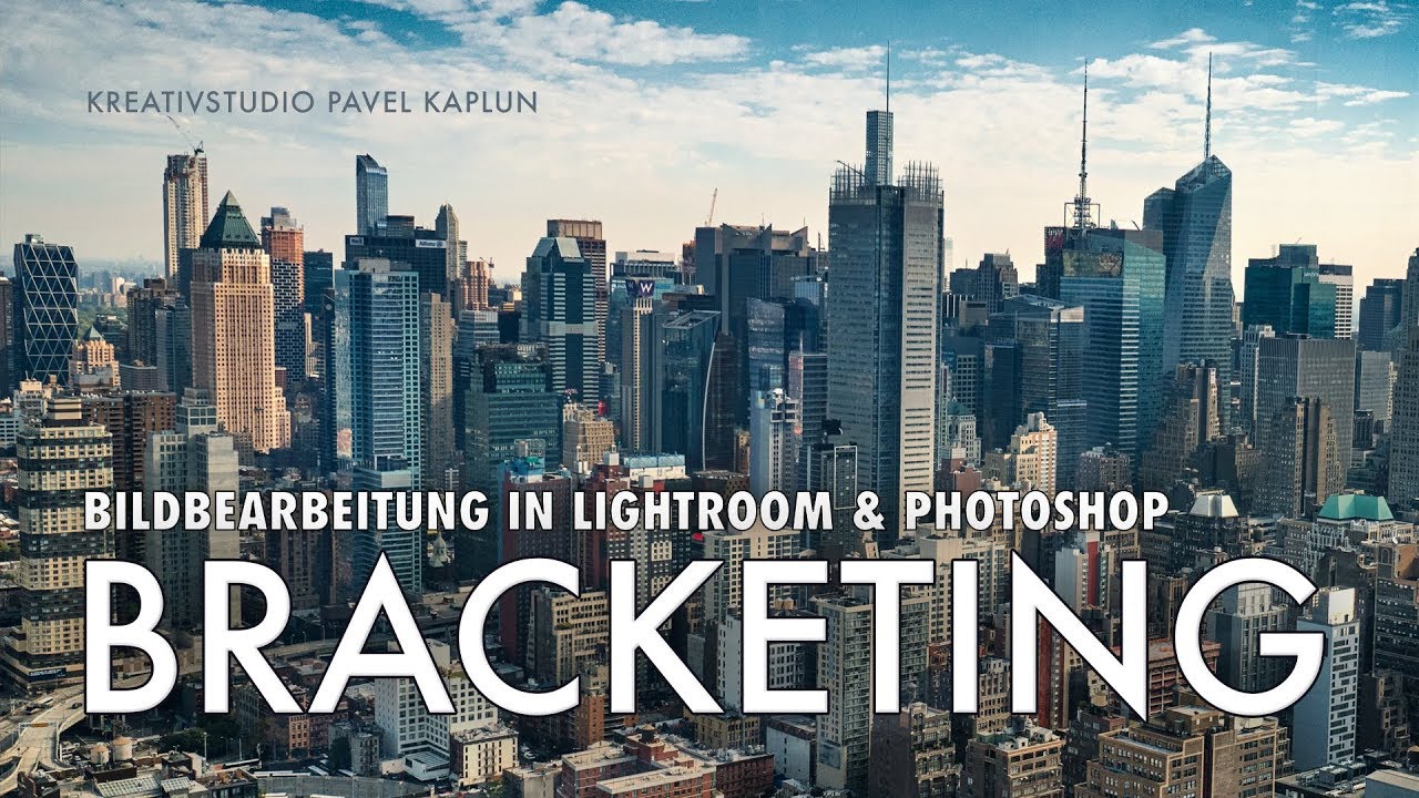 Bracketing: Bildbearbeitung in Lightroom und Photoshop