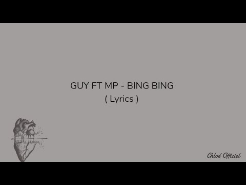 GUY FT MP - BING BING ( Lyrics )