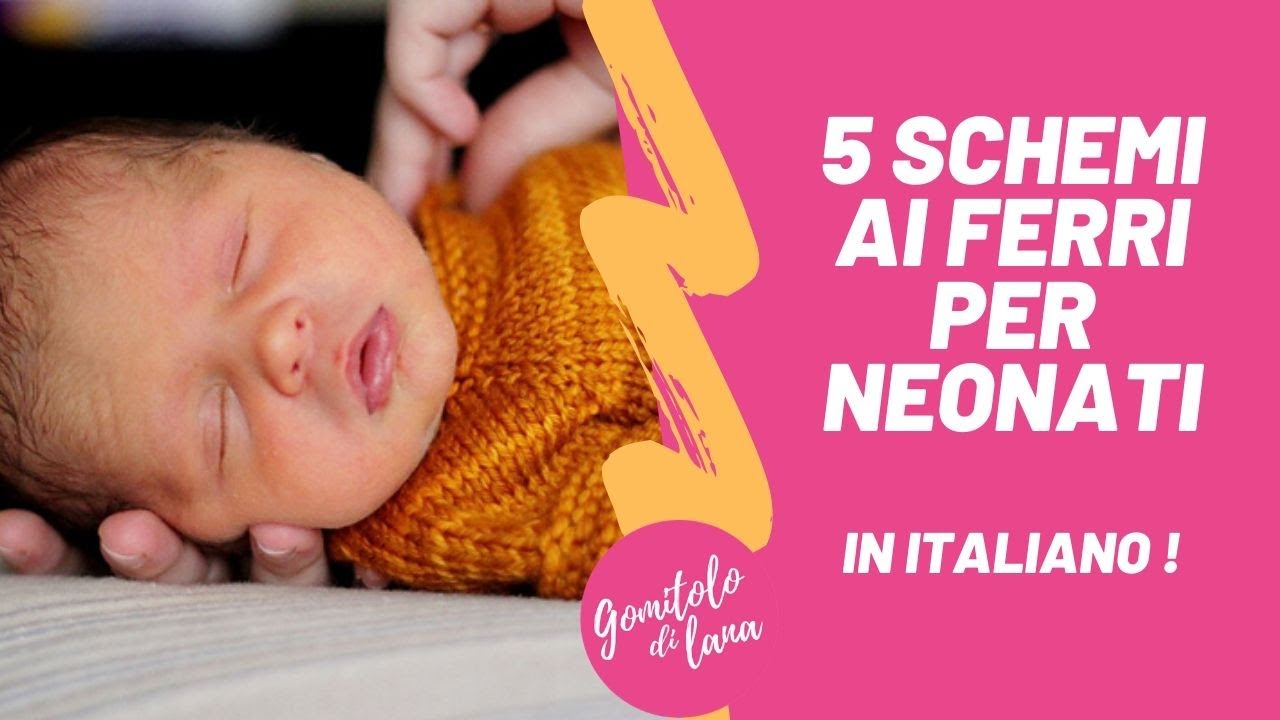 ?? 5 LAVORI A MAGLIA PER NEONATI (schemi maglia gratis in Italiano)