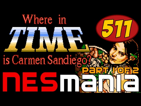 511/714 Where in Time Is Carmen Sandiego? (Part 1/2) - NESMania