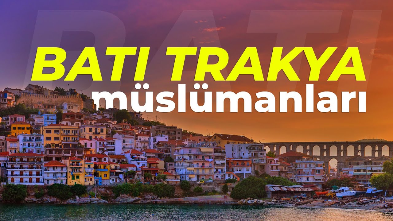 Batı Trakya'da İslam'ın Hakimiyeti - Batı Trakya'nın Türk Müslümanları