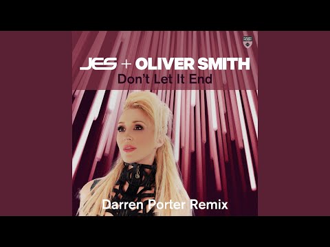 Don't Let It End (Darren Porter Extended Remix)