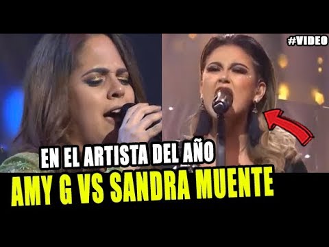 SANDRA MUENTE VS AMY GUTIERREZ CANTANDO EN EL ARTISTA DEL AÑO