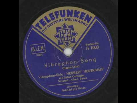 Vibraphon Song  - Herbert Hertrampf, Alfred Beres & sein Orchester