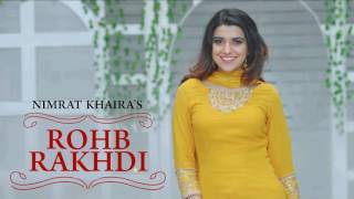 Nimrat Khaira - Rohab Rakhdi (Official Video) | Panj-aab Records | Preet Hundal