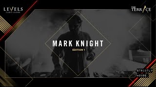 Levels The Terrace an exclusive mix by Mark Knight Edition 1 StrictlyHouse