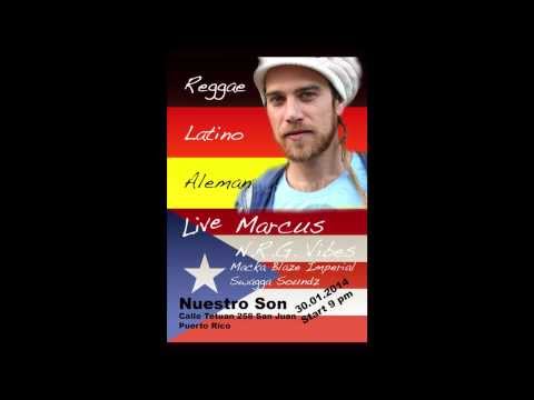 Marcus N.R.G. Vibes Live in Puerto Rico/ San Juan (HQ)
