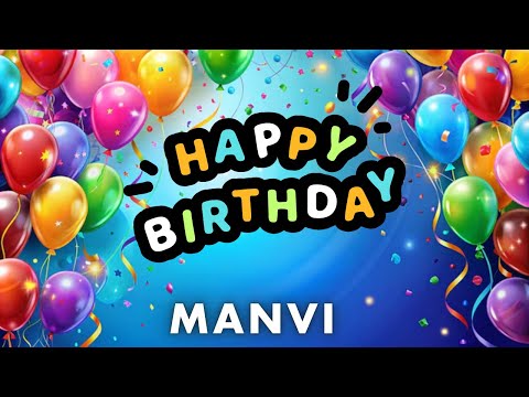 Happy Birthday Manvi, Birthday of Manvi, Best Birthday Wishes, hbd