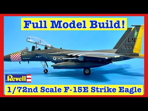 Building the Revell 1/72 F15E Strike Eagle (Start to Finish!)