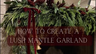 How to create a lush holiday mantle garland!