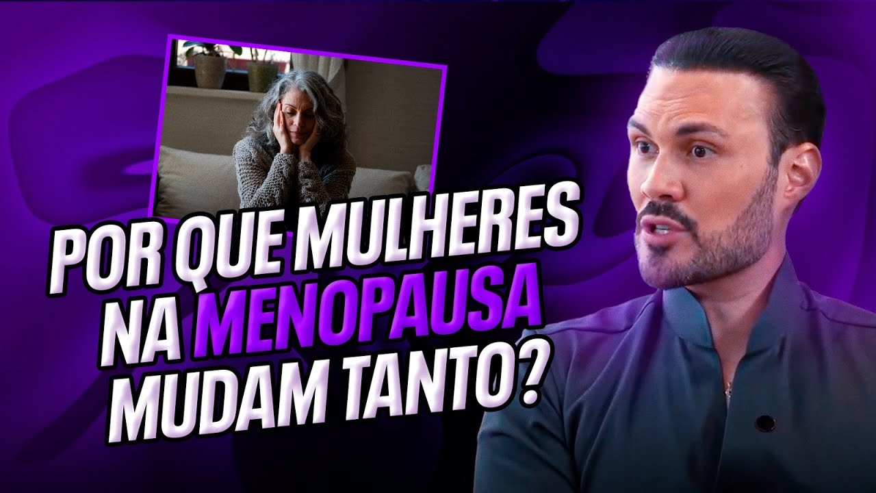 Por Que a Menopausa Transforma Sua Vida e Como Usar Isso a Seu Favor |  Dr. André Vinícius