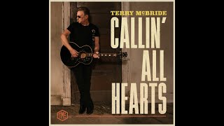Terry McBride - &quot;Callin&#39; All Hearts&quot; (Official Audio Video)