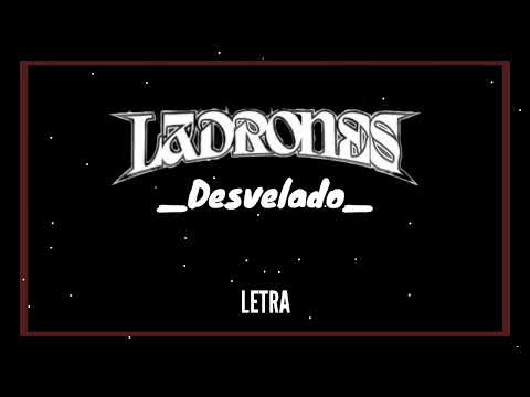 Ladrones Desvelado LETRA l Boy Sones hq