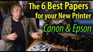 The Six Best Papers to choose for your New Canon or Epson printer
