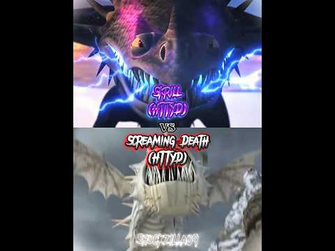 Screaming Death (HTTYD) vs Skrill (HTTYD) |#httyd