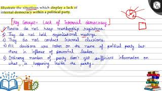 Illustrate the situations which display a lack of P internal democracy within a political party....