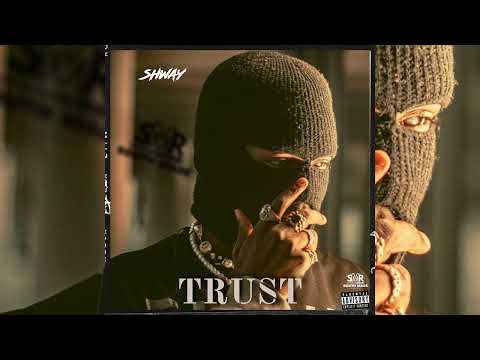 Shway - Trust (Audio)