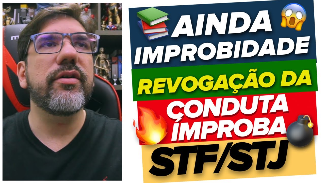 🔴😱 MAIS UM CAPÍTULO NA NOVA IMPROBIDADE STJ AREsp 2380545 STF TEMA 1199 🔴