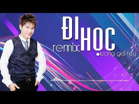 [Karaoke Beat Chuẩn] ĐI HỌC REMIX - Lương Gia Huy (Beat Gốc)