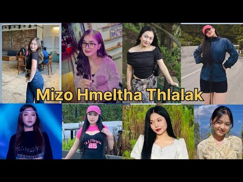 Mizo Hmeltha Thlalak 🔥😍❤️💓😻🥰💝🌹