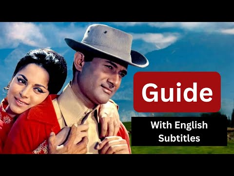 Guide (1965) - Superhit Hindi Movie With English Subtitles | Dev Anand & Waheeda Rehman