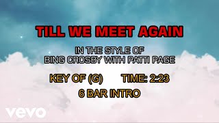 Bing Crosby with Patti Page - Till We Meet Again (Karaoke)