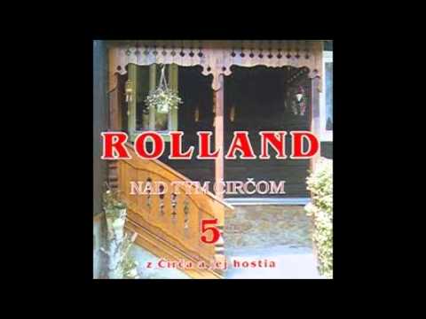 Kolesa kruťat sja - Rolland 5