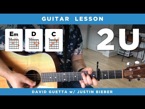 Guitar lesson 🎸 "2U" by David Guetta w/ Justin Bieber (easy tutorial w/chords)