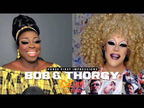 Bob The Drag Queen & Thorgy Thor | Purse First Impressions | RPDR All-Stars 6 EP11