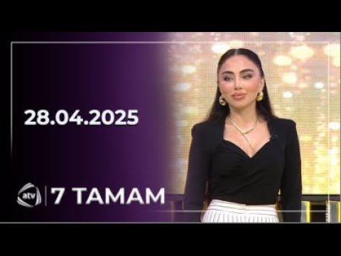 7 Tamam / 28.04.2025