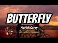 BUTTERFLY - MARIAH CAREY (karaoke version)