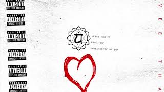 Vee Tha Rula - Heart For It (Official Audio)