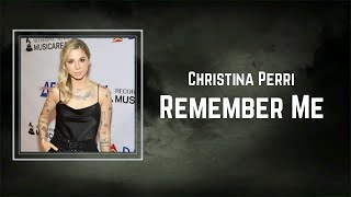 christina perri - remember me (Lyrics) 🎵