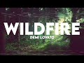 Demi Lovato - Wildfire (Lyrics)