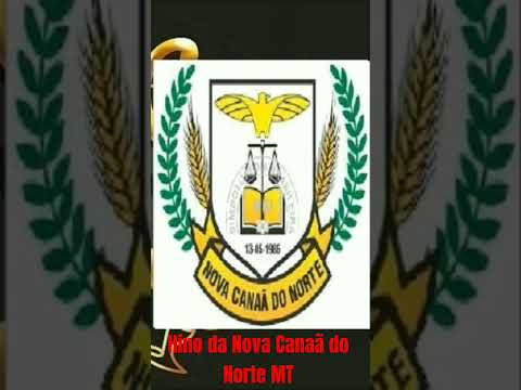 Hino da Nova Canaã do Norte MT