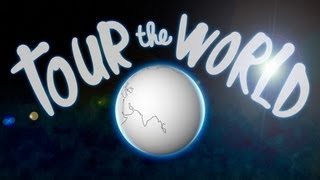 Tour the World - Official Music Video