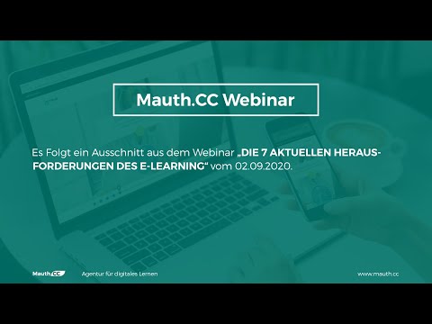 Webinar | Die 7 aktuellen Herausforderungen des E Learnings | powered by Mauth.CC