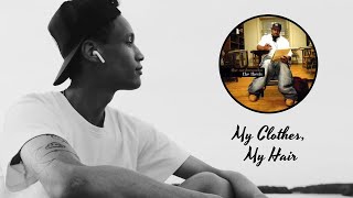 My Clothes, My Hair | Ambassador (Lyric Video)