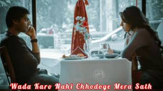 Download lagu Wada Karo Nahi Chhodoge Mera Sath High Quality Song MP3 download free music High quality mp3