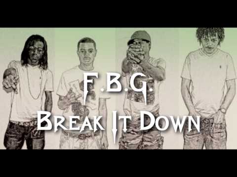 (F.B.G.) Billionaire Black x Dutchie x Young Mello x Duck - Break It Down