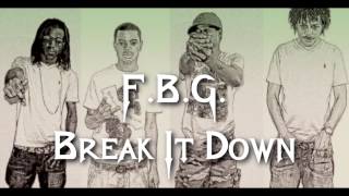 (F.B.G.) Billionaire Black x Dutchie x Young Mello x Duck - Break It Down