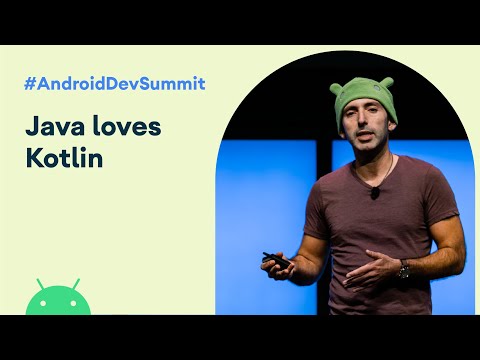 Java ❤️ Kotlin, Happy Together 🎵 (Android Dev Summit '19)