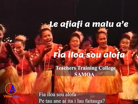 FAIAOGA SAMOA (T.T.C - Teachers Training College Samoa) : Le afiafi a malu a’e (with lyrics)